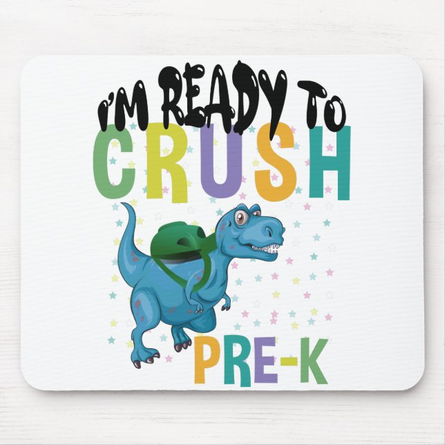 Back To School I'm Ready To Crush Pre-K Dinosaur Mousepad (Vorne)