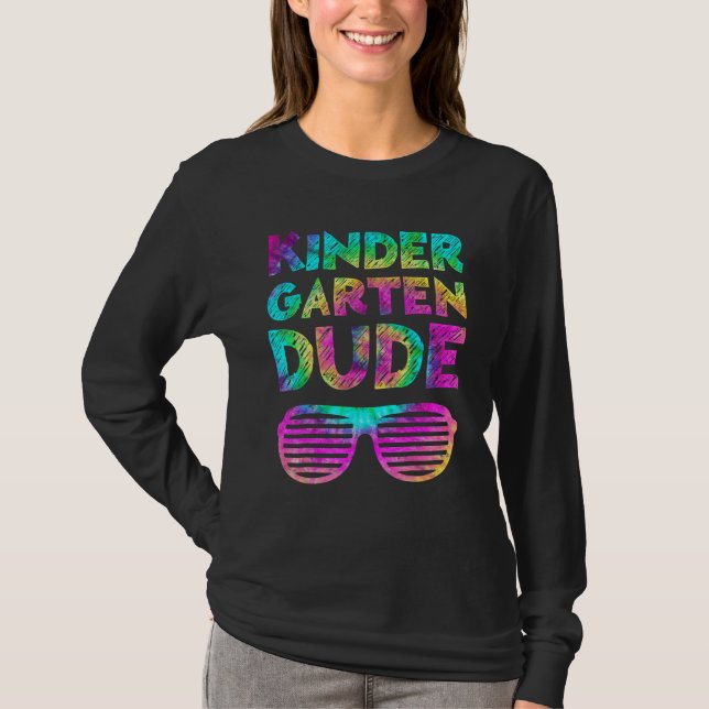 Back To School  Kindergarten Dude Tie Dye First Da T-Shirt (Vorderseite)