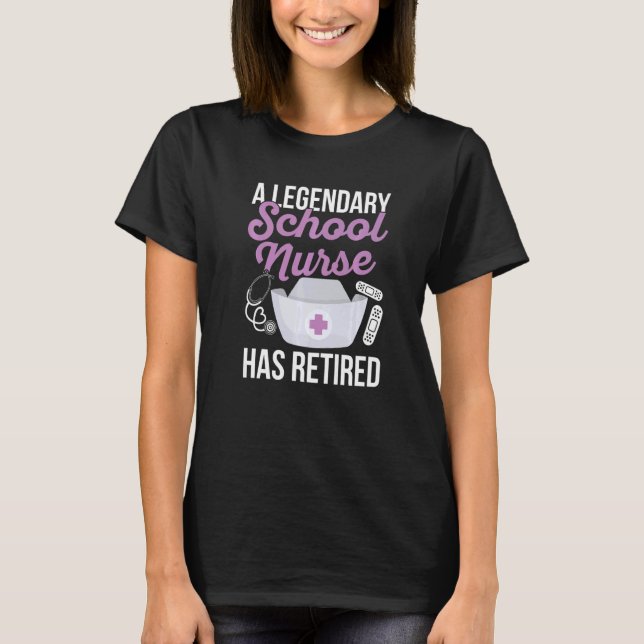 Back to School nurse Quote for a Retired School nu T-Shirt (Vorderseite)