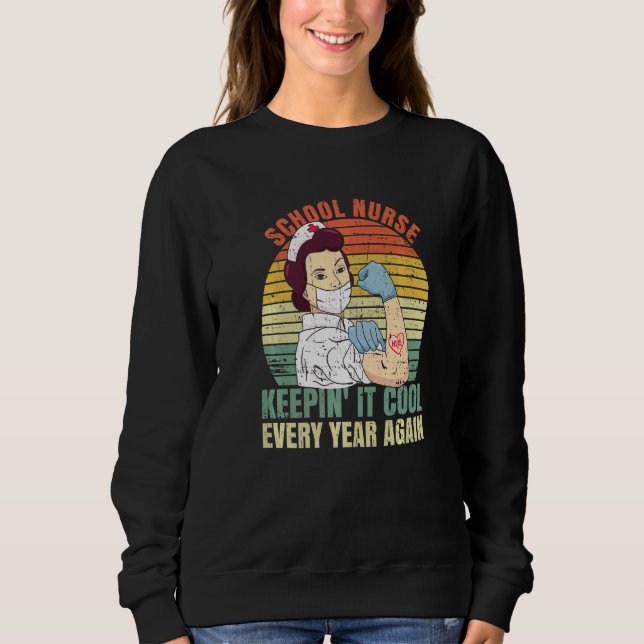 Back to School nurse Quote for a School nurse  1 Sweatshirt (Vorderseite)