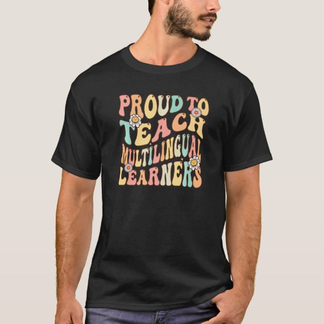Back To School  Proud To Teach Multilingual Learne T-Shirt (Vorderseite)