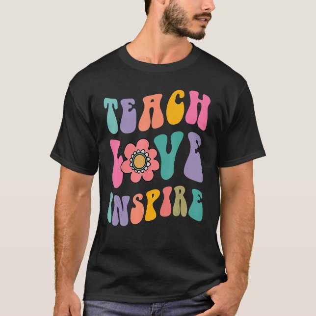 Back To School Teach Love Inspire Retro Teachers C T-Shirt (Vorderseite)