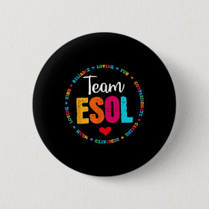 Back to school Teachers Crew Students - Team ESOL Button