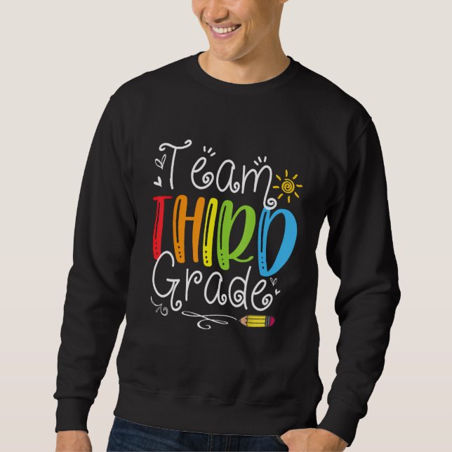 Back To School Team Third Grade 3rd Teacher Studen Sweatshirt (Vorderseite)