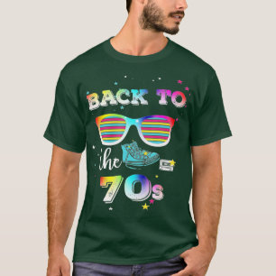 Back To The 70s Retro Seventies  T-Shirt