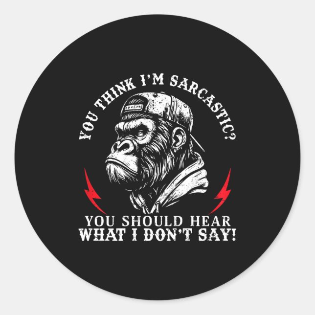 (back) You Think I’m Sarcastic You Should Hear Fun Runder Aufkleber (Vorderseite)