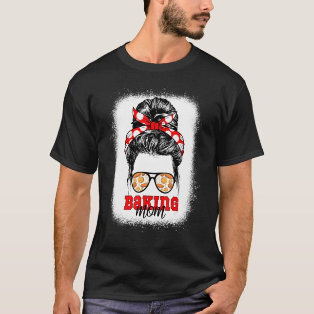 Backbäckerei Mama gebleicht Bäckerei Hobby Mutter T-Shirt (Vorderseite)