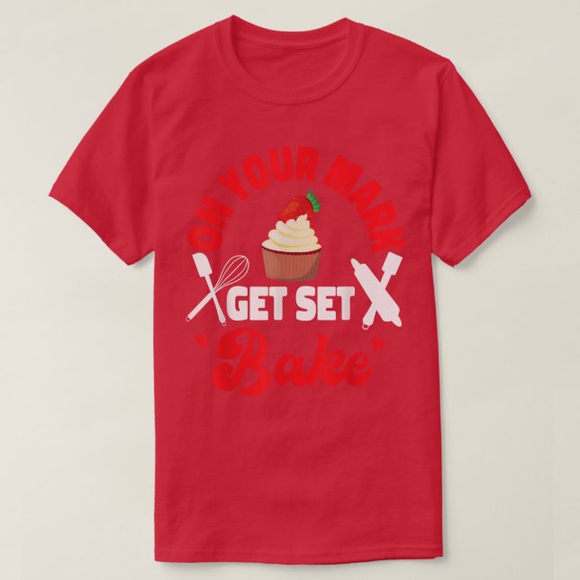Backbackkuchen auf Ihrer Mark erhalten Set-Kuchen T-Shirt (Design vorne)