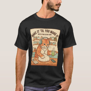 Backe es, bis du es schaffst, Cat Hustle Paw Posit T-Shirt