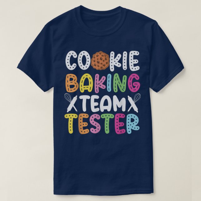 Backen Backen Cookie Team Tester Cookie Baking Tea T-Shirt (Design vorne)