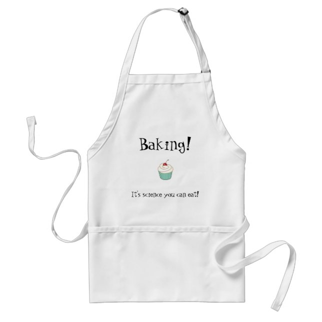Backen! Es ist Wissenschaft, die Sie essen können! Schürze (Vorne)