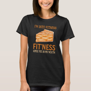 Backen - Ich bin in Fitness Fit' Ness Apfelkuchen  T-Shirt