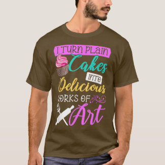 Backen Ich bringe Kuchen in Kunst backen Zitat Bac T-Shirt