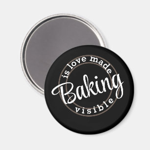 Backen ist Liebe sichtbar gemacht Magnet