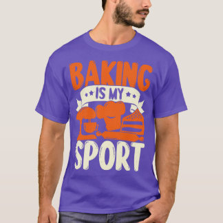 Backen ist mein Sportbäckergeschenk T-Shirt