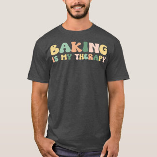 Backen ist meine Therapie für ihren Feinschmecker T-Shirt
