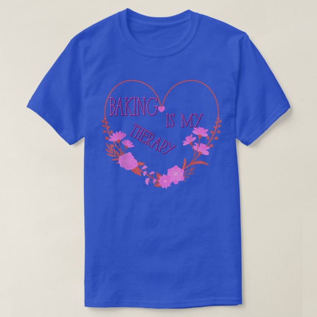 Backen ist meine Therapie sarkastischen Spaß T-Shirt (Design vorne)