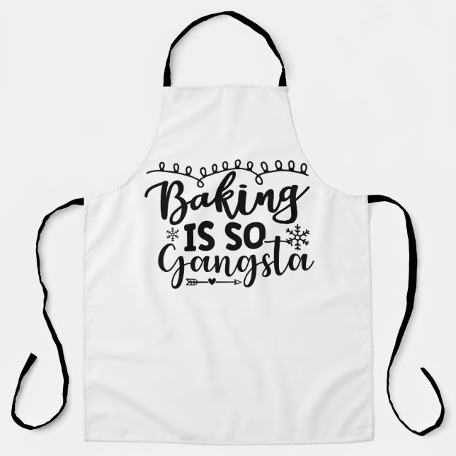 Backen ist so Gangsta Schürze (Vorderseite)