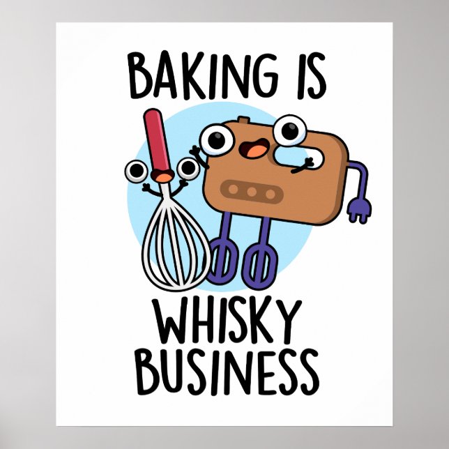 Backen ist Whisk-ey Business Funny Baker Pub Poster (Vorne)