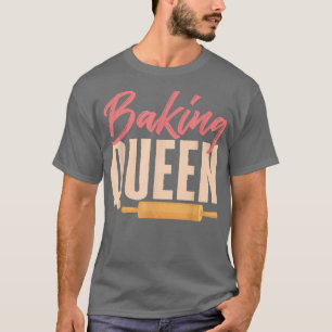 Backen Queen Baker Professionalität Konditorei Lov T-Shirt