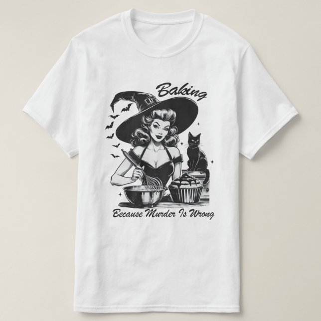 Backen, weil Mord ist falsche Hexe T-Shirt (Design vorne)