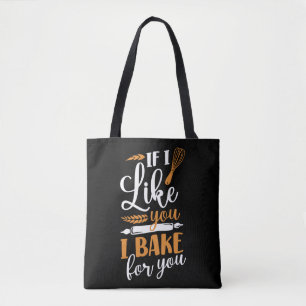 Backen, wenn ich dich mag, ich backe für dich Whi Tasche