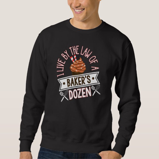 Bäcker backen Dutzend Zitat Sweatshirt (Vorderseite)