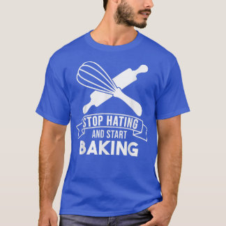 Bäcker stoppen Hass Start Backpulver 200 T-Shirt