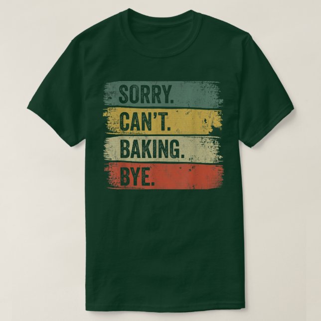 Bäcker tut mir leid, kann nicht mit T - Shirt back (Design vorne)