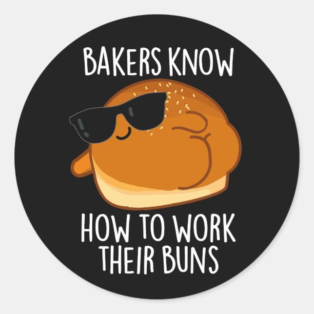 Bäcker wissen, wie sie ihre Brötchen backpuppen kö Runder Aufkleber (Vorderseite)