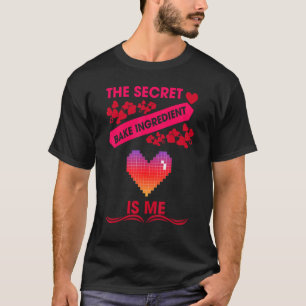 Bäckerei Geheimnis Funny Sarcastic Spaß T-Shirt