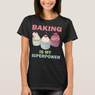 Bäckereien und Backbacken T-Shirt