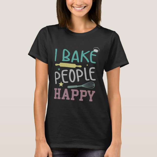 Bäckereien und Backbacken T-Shirt (Vorderseite)