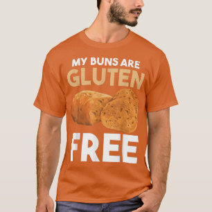 Bäckergluten, die meine Brötchen nicht tolerieren, T-Shirt