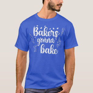 Bäckerinnen backen Kuchen Backkuchen Bäckerei Männ T-Shirt