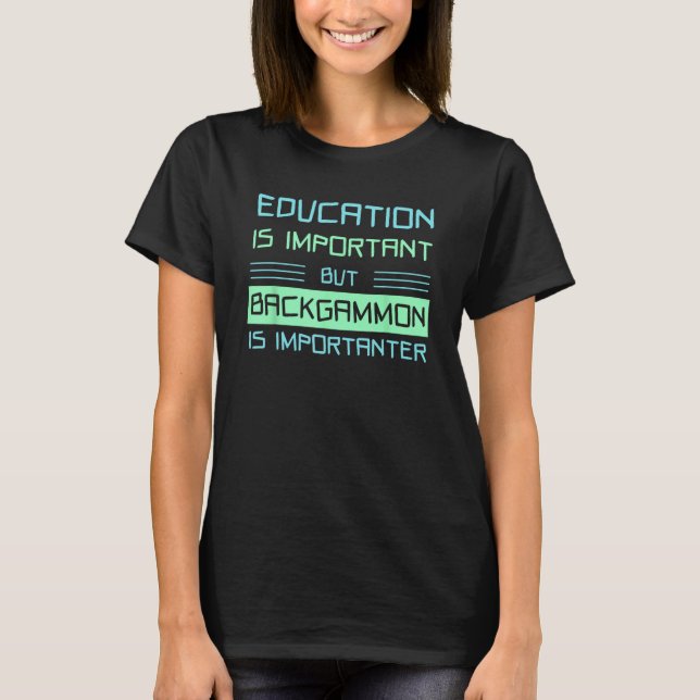 Backgammon ist ein wichtiger Player T-Shirt (Vorderseite)