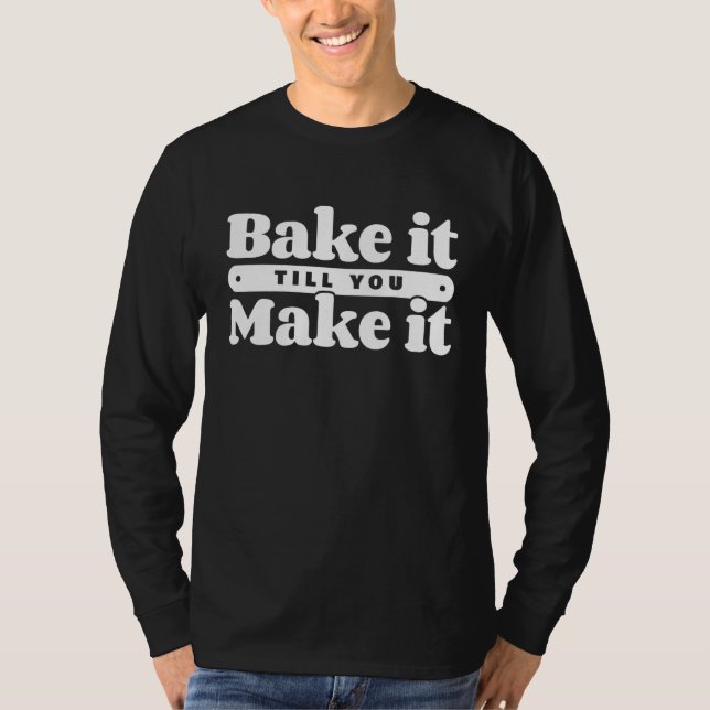 Backhobby Baker hausgemachtes Brot Funny Baker T-Shirt (Vorderseite)