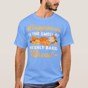 Backkuchen Brot Croissant Glück ist der Geruch T-Shirt