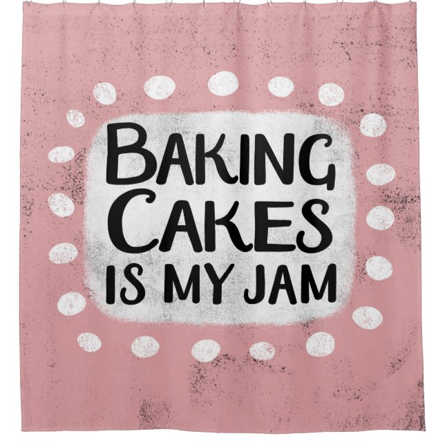 Backkuchen ist mein Duschvorhang aus Marmelade (Vorderseite)