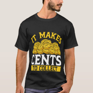 Backprint Es macht Cent zum Sammeln von Münzen T-Shirt