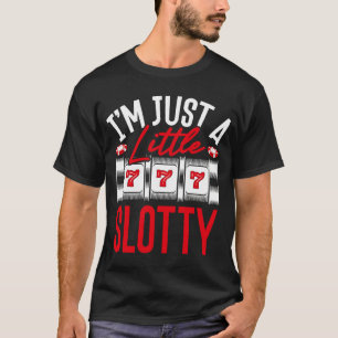 Backprint Ich bin nur eine kleine Slotmaschine T-Shirt