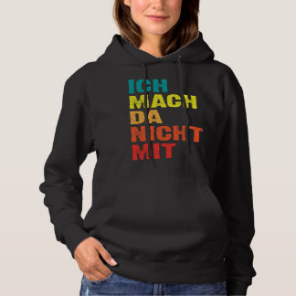 Backprint Ich mach da nicht mit Hoodie