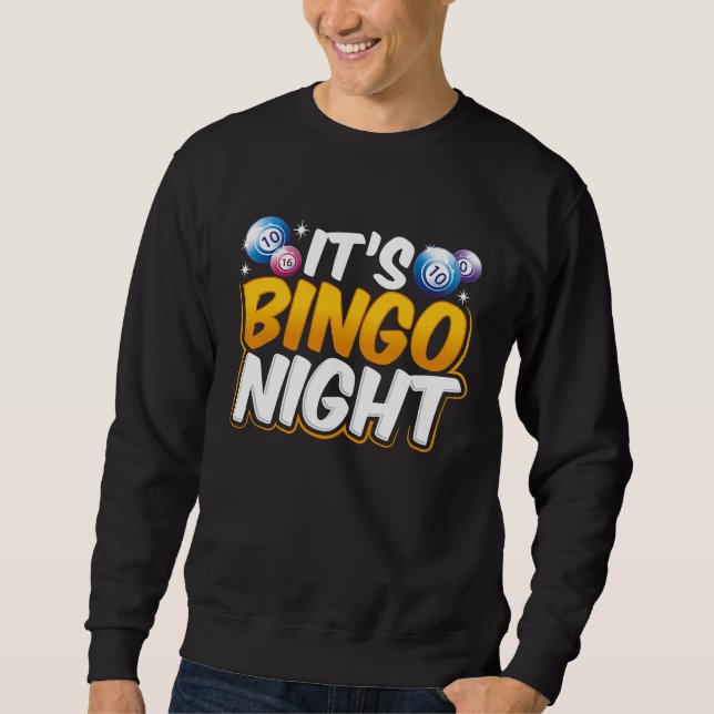 Backprint It's Bingo Night Sweatshirt (Vorderseite)