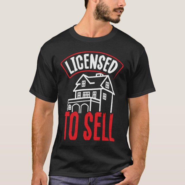 Backprint Licensed To Sell Realtor T-Shirt (Vorderseite)