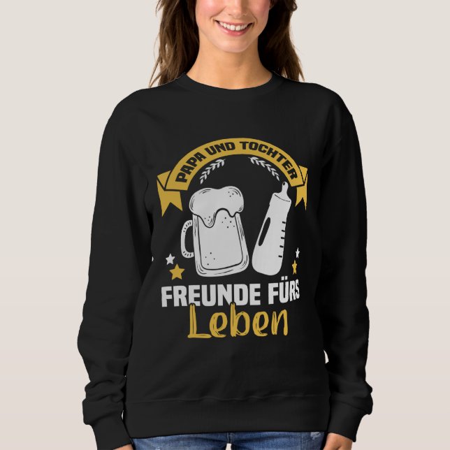 Backprint Papa und Tochter Freunde für Leben Germa Sweatshirt (Vorderseite)