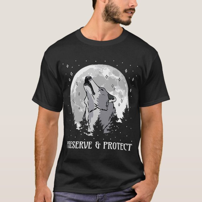 Backprint Preserve and Protect wolves and wolf pac T-Shirt (Vorderseite)