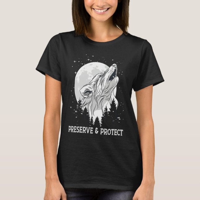 Backprint Preserve and Protect wolves and wolf pac T-Shirt (Vorderseite)