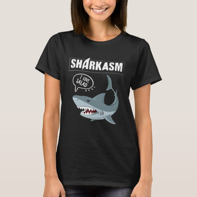 Backprint Sharkasm  Sarcasm and Shark Vegetarians T-Shirt (Vorderseite)
