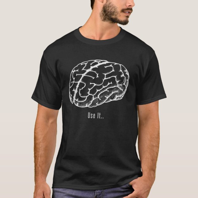 Backprint Use it  Use your brain T-Shirt (Vorderseite)