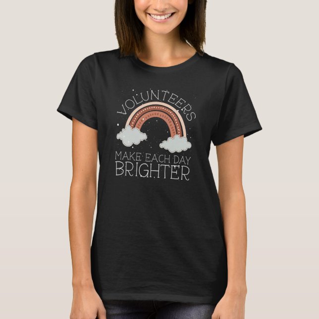Backprint Volunteers Make Each Day Brighter T-Shirt (Vorderseite)